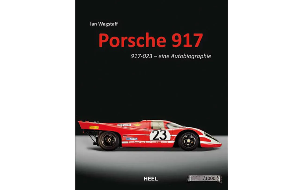 IAN WAGSTAFF | PORSCHE 917 - 023 Eine AUTObiographie 