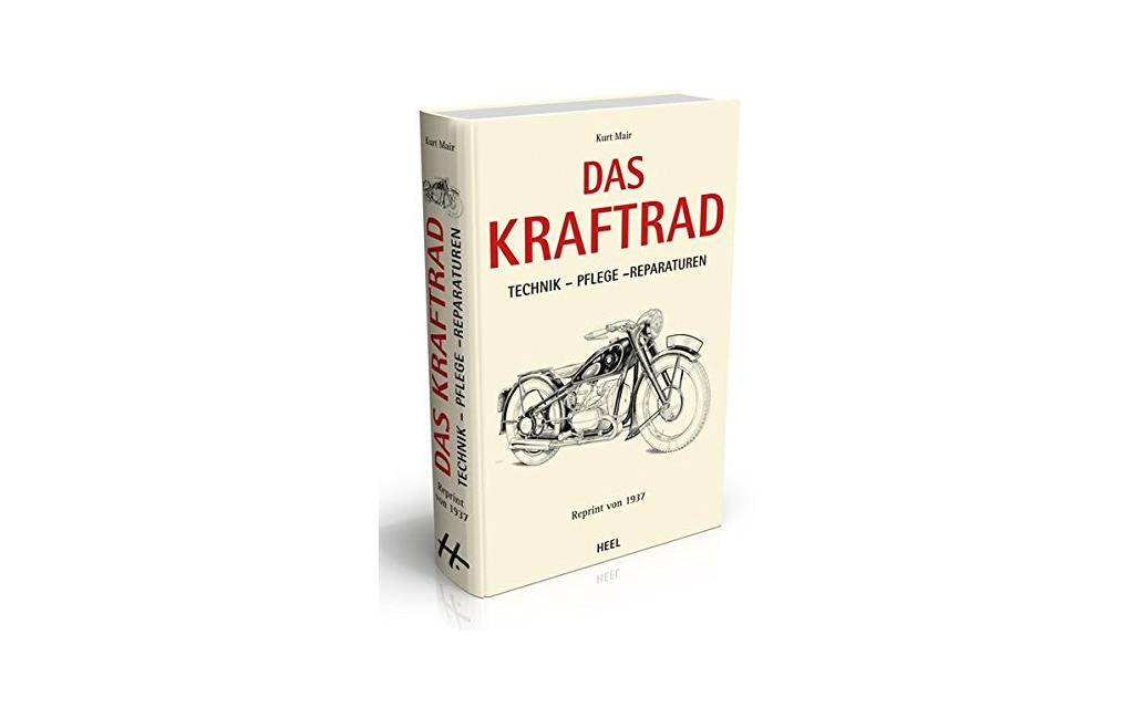 Das Kraftrad | Technik - Pflege - Reparaturen 