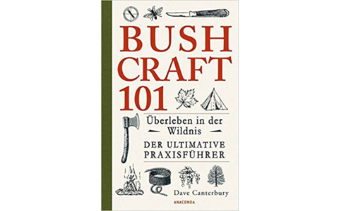 Bushcraft 101 | Überleben in der Wildnis