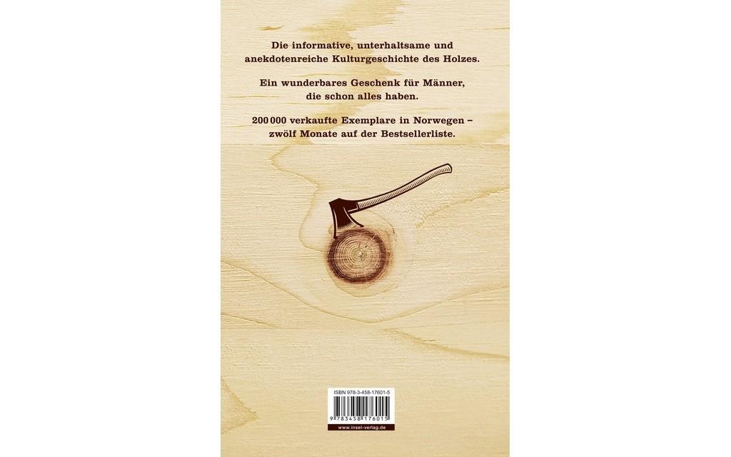  Der Mann und das Holz | Vom Fällen, Hacken & Feuermachen  Image 1 from 2