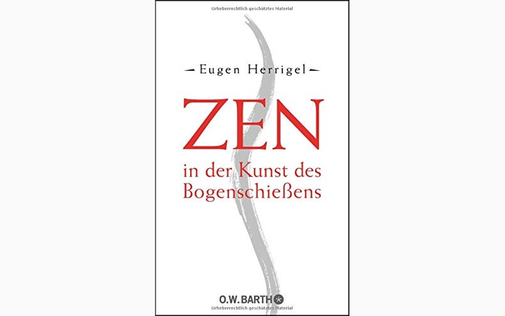 Zen in der Kunst des Bogenschießens 