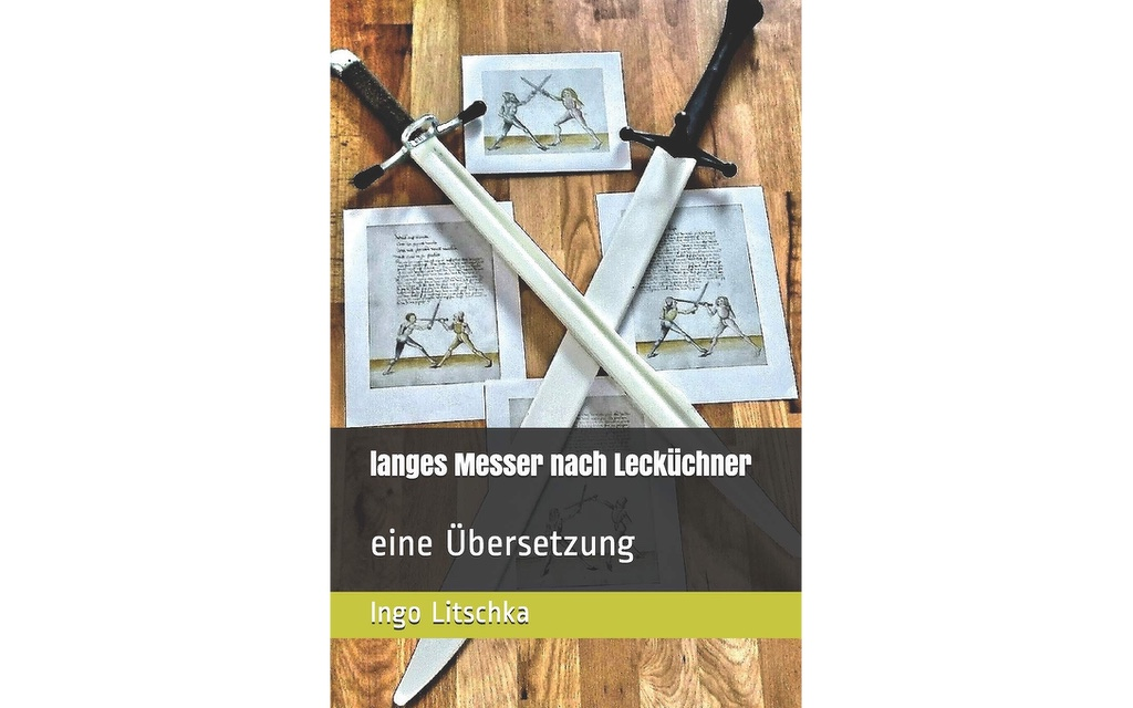 Langes Messer nach Lecküchner | Eine Übersetzung 