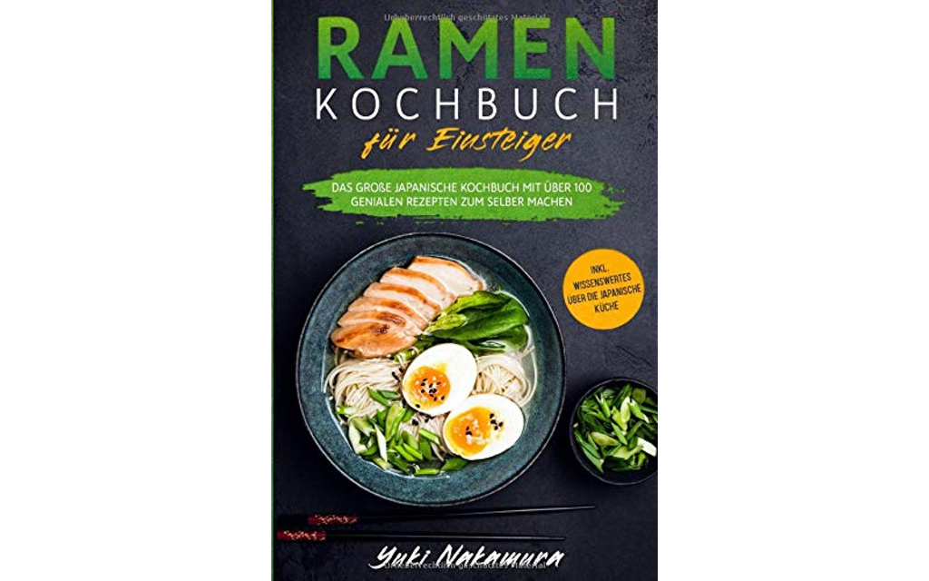 Yuki Nakamura | Ramen Kochbuch für Einsteiger