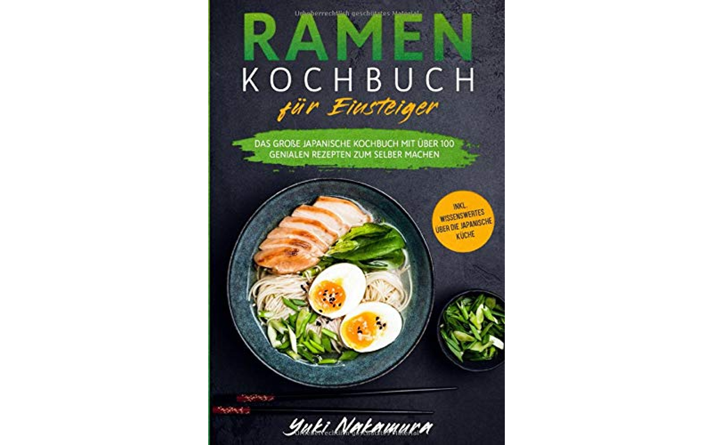 Yuki Nakamura | Ramen für Einsteiger  - Das große Einsteiger Buch