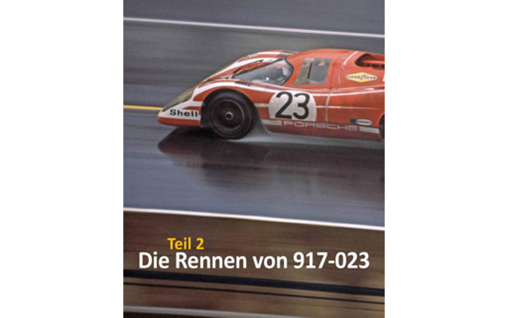 Autor Ian Wagstaff | Porsche 917: 917-023 - eine AUTObiographie  Bild 4 von 8