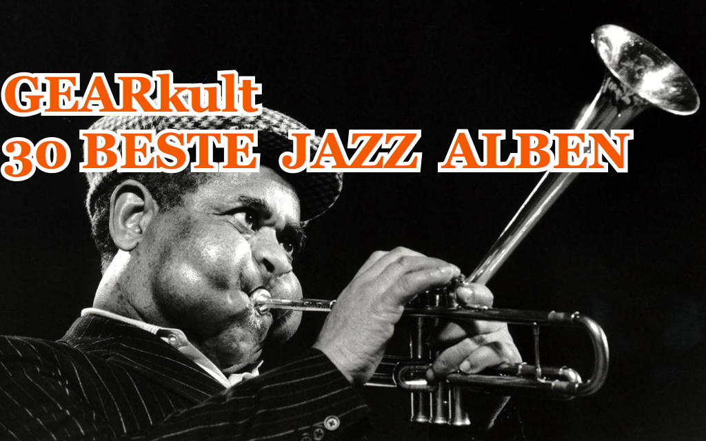 • GEARkult PLAYLIST | BESTE JAZZ Alben - Alles was Sie über Jazz wissen sollten