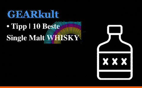 • GEARkult Tipp | BESTE Single Malt WHISKY - 2023